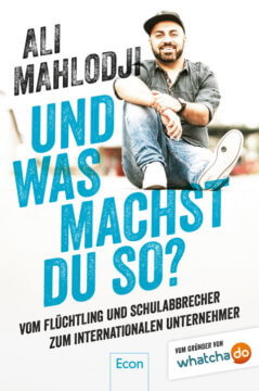 Ali Mahlodji - Und was machst du so? Ali Mahlodji - Und was machst du so?